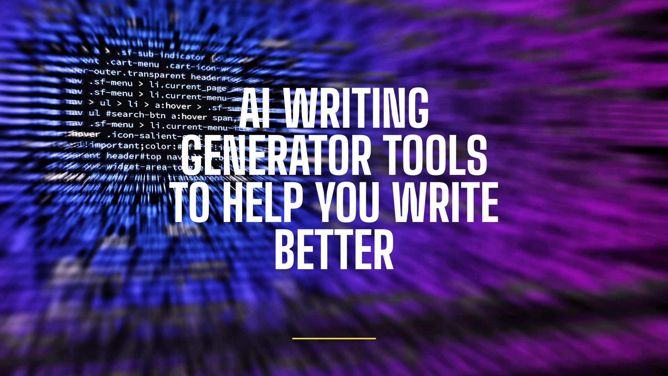 Ai Writing Generator Tools To Help You Write Better ai-writing-generator-tools-to-help-you-write-better